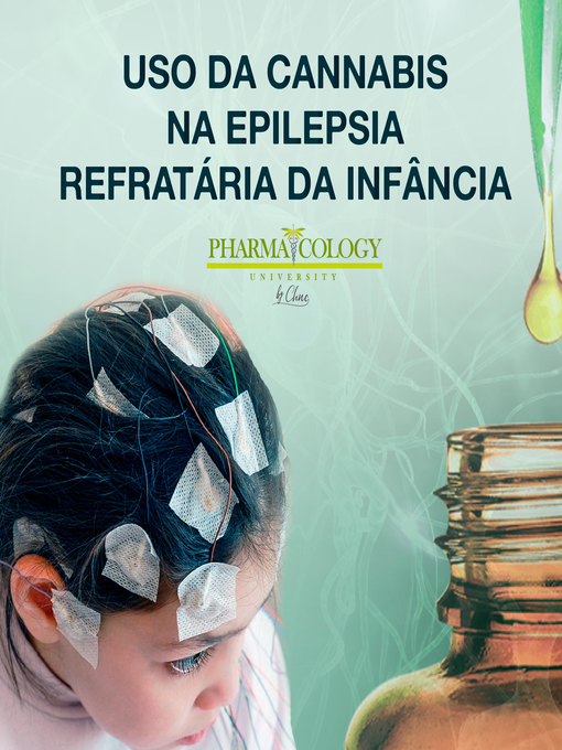 Title details for Uso da cannabis na epilepsia refratária da infância by Pharmacology University - Available